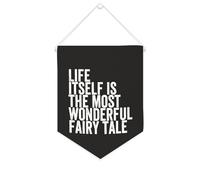 Yelolyio Bandiera da parete in tela con citazione ispiratrice Life Itself Is The Most Wonderful Fairy Tale Wall Art Hanging Banner Home Office Decor 25,4 x 30,5 cm Banner in tela Regali di