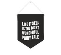 Yelolyio Bandiera da parete in tela con citazione ispiratrice Life Itself Is The Most Wonderful Fairy Tale Wall Art Hanging Banner Home Office Decor 25,4 x 30,5 cm Banner in tela Regali di