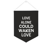 Yelolyio Bandiera da parete in tela con citazione ispiratrice Love Alone Could Waken Love Wall Art Hanging Banner Home Office Decor 30,5 x 40,6 cm banner in tela regali di inaugurazione della casa