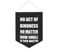 Yelolyio Bandiera da parete in tela con citazione ispiratrice No Act of Kindness No Matter How Small Is Ever Wasted, striscione da appendere per casa e ufficio, 30,5 x 40,6 cm, regalo per