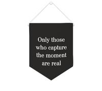Yelolyio Bandiera da parete in tela con citazione ispiratrice "Only Those Who Capture The Moment Are Real", decorazione per casa e ufficio, 25,4 x 30,5 cm, idea regalo per l'inaugurazione della casa