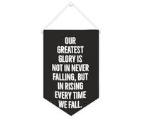 Yelolyio Bandiera da parete in tela con citazione ispiratrice "Our Greatest Glory Is Not in Never Falling, But in Rising Every Time We Falling", decorazione da parete per casa e ufficio, 25 x 38 cm