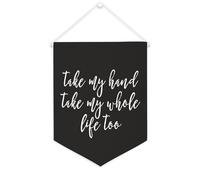 Yelolyio Bandiera da parete in tela con citazione ispiratrice Take My Hand Take My Whole Life Too, decorazione da parete per casa e ufficio, 30,5 x 40,6 cm, regalo di inaugurazione della casa