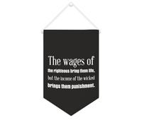 Yelolyio Bandiera da parete in tela con citazione ispiratrice The Wages of The Righteous Bring Them Life Wall Art Hanging Banner Home Office Decor 25 x 38 cm tela banner regali di inaugurazione della