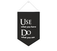 Yelolyio Bandiera da parete in tela con citazione ispiratrice Usa What You Have Do What You Can Wall Art Hanging Banner Home Office Decor 25 x 38 cm Tela Banner Regali di inaugurazione della casa