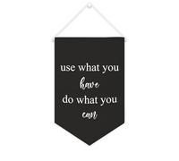 Yelolyio Bandiera da parete in tela con citazione ispiratrice Usa What You Have Do What You Can Wall Art Hanging Banner Home Office Decor 25 x 38 cm Tela Banner Regali di inaugurazione della casa
