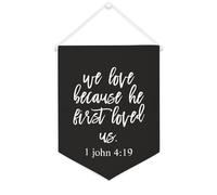 Yelolyio Bandiera da parete in tela con citazione ispiratrice We Love Because He First Loved Us.1 John 4: 19, decorazione da parete per casa e ufficio, 30,5 x 40,6 cm, regalo di inaugurazione della