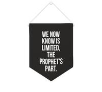 Yelolyio Bandiera da parete in tela con citazione ispiratrice We Now Know Is Limited, The Prophet's Part, striscione da appendere per casa e ufficio, 25 x 30 cm, regalo per l'inaugurazione della casa