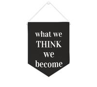 Yelolyio Bandiera da parete in tela con citazione ispiratrice What We Think,we Become, striscione da appendere per casa e ufficio, 25,4 x 30,5 cm, regalo per inaugurazione della casa