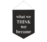 Yelolyio Bandiera da parete in tela con citazione ispiratrice What We Think,we Become, striscione da appendere per casa e ufficio, 30,5 x 40,6 cm, regalo di inaugurazione della casa
