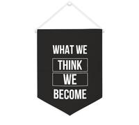Yelolyio Bandiera da parete in tela con citazione ispiratrice What We Think,we Become, striscione da appendere per casa e ufficio, 30,5 x 40,6 cm, regalo di inaugurazione della casa