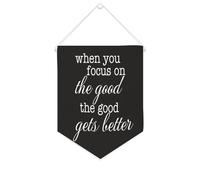 Yelolyio Bandiera da parete in tela con citazione ispiratrice When You Focus on The Good The Good Gets Better Wall Art Hanging Banner Home Office Decor 25,4 x 30,5 cm tela banner regali di