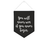 Yelolyio Bandiera da parete in tela con citazione ispiratrice "You Will Never Win If You Never Begin", decorazione da parete per casa e ufficio, 25,4 x 30,5 cm, idea regalo per l'inaugurazione della