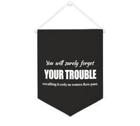 Yelolyio Bandiera da parete in tela con citazione ispiratrice You Will Surely Forget Your Trouble, ricordando It Only As Waters Flow past Wall Art Hanging Banner Home Office Decor 30,5 x 40,6 cm