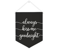 Yelolyio Bandiera da parete in tela con citazione motivazionale, con scritta "Always Kiss Me Goodnight", decorazione per casa e ufficio, 30,5 x 40,6 cm, idea regalo per l'inaugurazione della casa