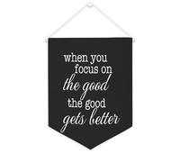 Yelolyio Banner in tela con scritta "When You Focus on The Good The Good Gets Better", 30,5 x 40,6 cm, motivazionale, da appendere alla parete, decorazione da parete per camera da letto, cameretta dei