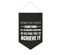 Yelolyio Banner in tela con scritta "When You Want Something", da appendere alla parete, decorazione per la casa, per soggiorno, camera da letto, ufficio, regali per le vacanze, 25,4 x 38,1 cm