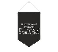 Yelolyio Be Your Own Kind Of Beautiful Banner in tela 25,4 x 38,1 cm motivazionale da appendere alla parete bandiera decorativa in tela gagliardetto decorazione da parete per camera da letto nursery