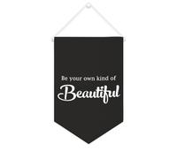 Yelolyio Be Your Own Kind of Beautiful Banner in tela 25,4 x 38,1 cm motivazionale da appendere alla parete bandiera decorativa in tela gagliardetto decorazione da parete per camera da letto nursery