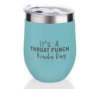 Yelolyio Bicchiere da vino con coperchio, a doppia parete sottovuoto, in acciaio inox, tazza da viaggio It's a Throat Punch Kinda Day Wine Cup mantiene freddo e caldo per caffè, cocktail, bevande