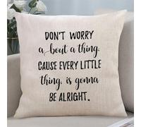 Yelolyio Federa per cuscino in cotone e lino con scritta "Don't Worry About A Thing", 50,8 x 50,8 cm, con cerniera, regalo di compleanno