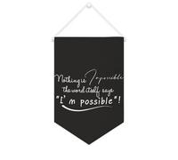 Yelolyio Nothing Is Impossible, The Word Itself Says 'I'm Possible'! Striscione su tela 25,4 x 38,1 cm motivazionale da appendere alla parete bandiera decorativa in tela gagliardetto decorazione da