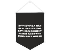 Yelolyio Striscione da parete con citazione ispiratrice "By The Time A Man Realizes That His Father Was Right", decorazione per casa e ufficio, 30,5 x 40,6 cm, in tela, idea regalo per l'inaugurazione