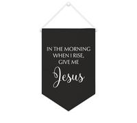 Yelolyio Striscione da parete in tela con citazione ispiratrice con bandiera in The Morning When I Rise, Give Me Jesus, decorazione da parete per casa e ufficio, 25 x 38 cm, striscione in tela per