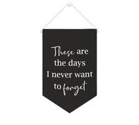 Yelolyio Striscione da parete in tela con citazione ispiratrice con scritta in lingua inglese "These are the days I never want to forget", decorazione per casa e ufficio, 25,4 x 38,1 cm, striscione in