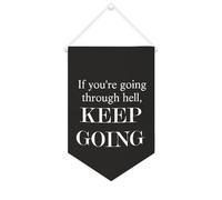 Yelolyio Striscione da parete in tela con citazione ispiratrice "If You're Going through Hell,keep Going", striscione da appendere per casa e ufficio, 25 x 38 cm, regalo per l'inaugurazione della casa