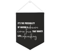Yelolyio Striscione da parete in tela con citazione ispiratrice "It's The Possibility of Having A Dream Come True That Makes Life Interesting", decorazione da parete per casa e ufficio, 30,5 x 40,6 cm