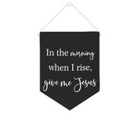 Yelolyio Striscione da parete in tela con citazione motivazionale, bandiera in The Morning When I Rise, Give Me Jesus, decorazione da parete per casa e ufficio, 25,4 x 30,5 cm, striscione in tela per