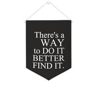 Yelolyio Striscione da parete in tela con citazione motivazionale, con scritta in lingua inglese "There's a way to do it better - Find It", decorazione da parete per casa e ufficio, 30,5 x 40,6 cm