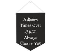 Yelolyio Striscione in tela con scritta "A Million Times Over I Will Always Choose You", 30,5 x 40,6 cm, motivazionale, da appendere alla parete, decorazione per camera da letto, cameretta dei bambini