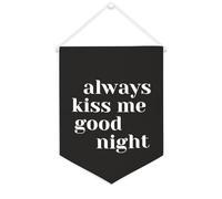 Yelolyio Striscione in tela con scritta "Always Kiss Me Goodnight", 30,5 x 40,6 cm, motivazionale, da appendere alla parete, decorazione per camera da letto, cameretta dei bambini, decorazione per la