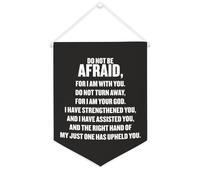Yelolyio Striscione in tela con scritta "Do Not Be Afraid, for I Am with You", 30,5 x 40,6 cm, motivazionale, da appendere alla parete, decorazione per camera da letto, cameretta dei bambini