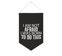 Yelolyio Striscione in tela con scritta "I am not afraid... I was born to do this", 25,4 x 38,1 cm, motivazionale, da appendere alla parete, decorazione da parete per camera da letto, cameretta dei