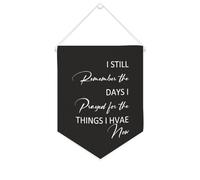 Yelolyio Striscione in tela con scritta "I still Remember The Days I Prayed for The Things I Have now", 25,4 x 30,5 cm, motivazionale, da appendere alla parete, decorazione per camera da letto