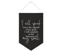Yelolyio Striscione in tela con scritta "I Will Speak Out in The Anguish of My Spirit", 25,4 x 38,1 cm, motivazionale, da appendere alla parete, decorazione per camera da letto, cameretta dei bambini