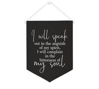 Yelolyio Striscione in tela con scritta "I Will Speak Out in The Anguish of My Spirit", 30,5 x 40,6 cm, da appendere alla parete, decorazione decorativa per camera da letto, cameretta dei bambini
