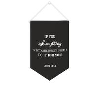 Yelolyio Striscione in tela con scritta "If you ask anything in my name sure I will do it for you", 25,4 x 38,1 cm, motivazionale, da appendere alla parete, decorazione da parete per camera da letto