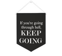 Yelolyio Striscione in tela con scritta "If You're Going through Hell,keep Going", 30,5 x 40,6 cm, motivazionale, da appendere alla parete, decorazione per camera da letto, cameretta dei bambini