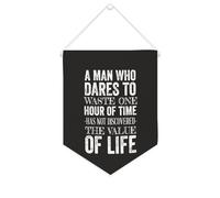 Yelolyio Striscione in tela con scritta in inglese "A Man Who Dares to Waste One Hour of Time", da appendere alla parete, decorazione per la casa, per soggiorno, camera da letto, ufficio, regali per