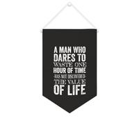Yelolyio Striscione in tela con scritta in inglese "A Man Who Dares to Waste One Hour of Time", da appendere alla parete, decorazione per la casa, per soggiorno, camera da letto, ufficio, regali per