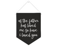 Yelolyio Striscione in tela con scritta in inglese "As the Father Has Loved Me, so Have I Loved You", da appendere alla parete, decorazione per la casa, per soggiorno, camera da letto, ufficio