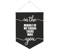 Yelolyio Striscione in tela con scritta in inglese "In the Middle of My Chaos There Was You", 30,5 x 40,6 cm, motivazionale da appendere alla parete, decorazione da parete per camera da letto