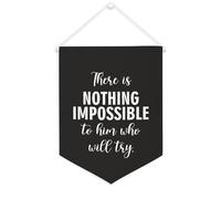 Yelolyio Striscione in tela con scritta in inglese "There Is Nothing Impossible to Him Who Will Try 30,5 x 40,6 cm motivazionale da appendere alla parete della bandiera decorativa su tela gagliardetto