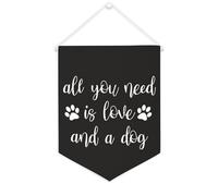 Yelolyio Striscione in tela con scritta in lingua inglese "All You Need Is Love And A Dog", da appendere alla parete, per soggiorno, camera da letto, ufficio, vacanze, 30,5 x 40,6 cm