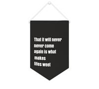 Yelolyio Striscione in tela con scritta in lingua inglese "That It Will Never Come Again Is What Makes Life Sweet", 25,4 x 38,1 cm, motivazionale da appendere alla parete, decorazione da parete per