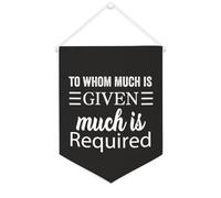 Yelolyio Striscione in tela con scritta in lingua inglese "To Whom Much Is Given,Much Is Required", motivazionale, da appendere alla parete, decorazione per la casa, per soggiorno, camera da letto